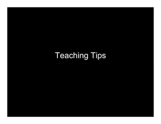 Teaching Tips
 