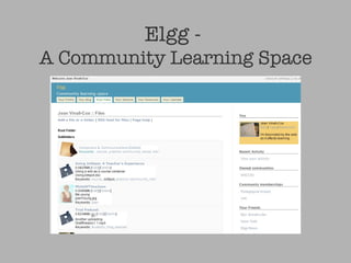 Elgg -  A Community Learning Space 