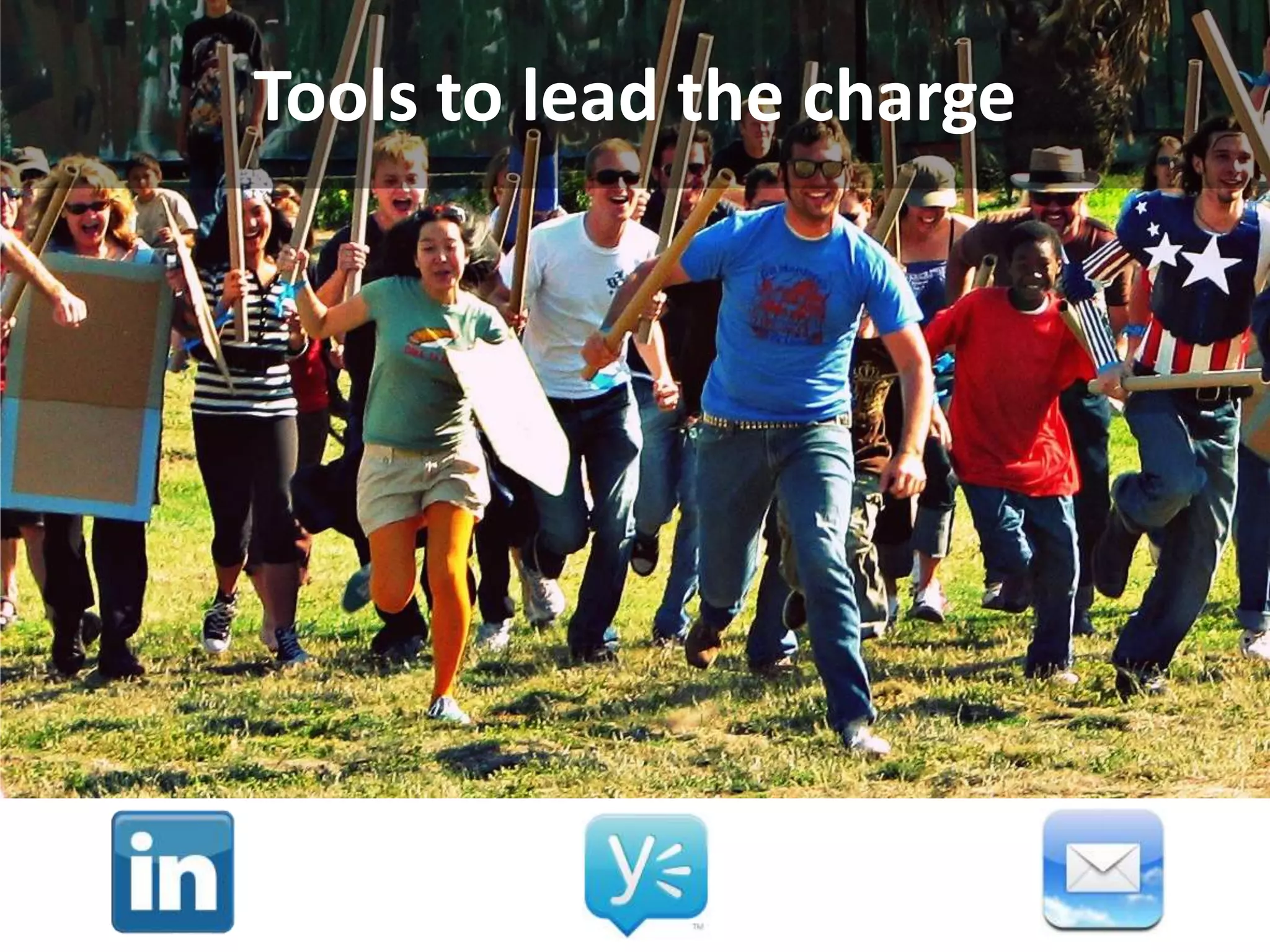 Tools to lead the charge
 