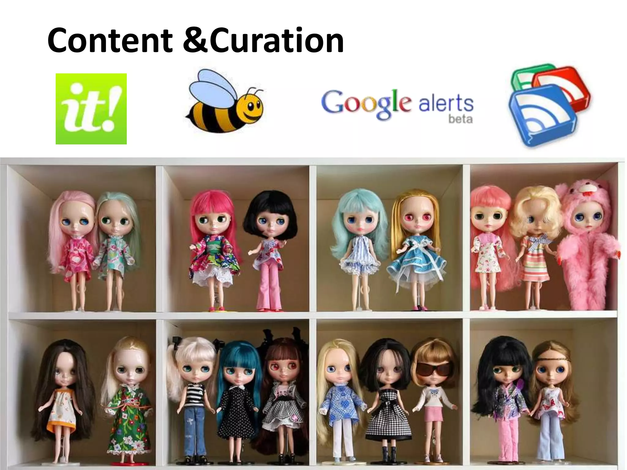 Content &Curation
 