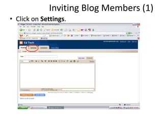 Inviting Blog Members (1)
• Click on Settings.
 