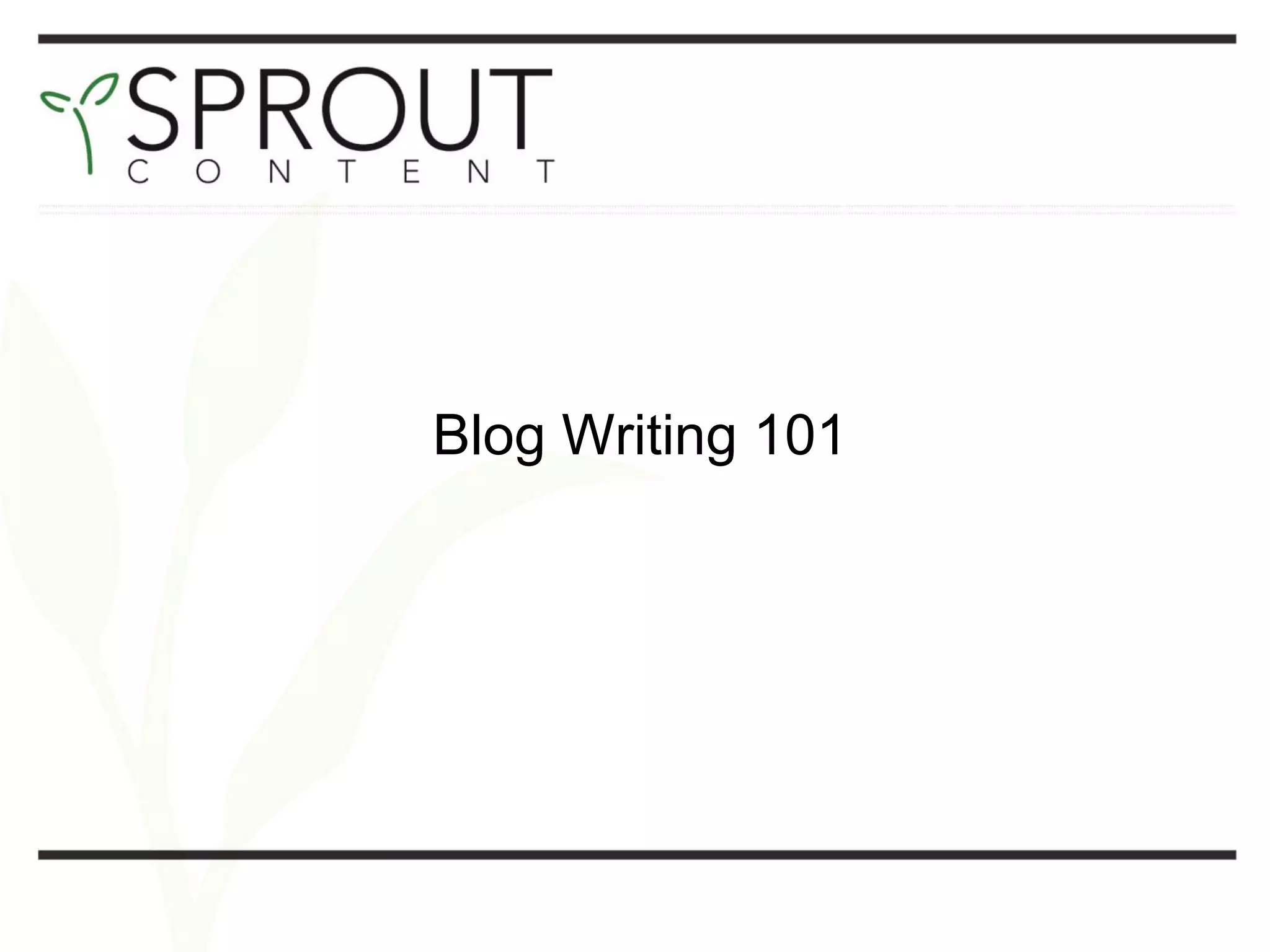 Blog Writing 101 