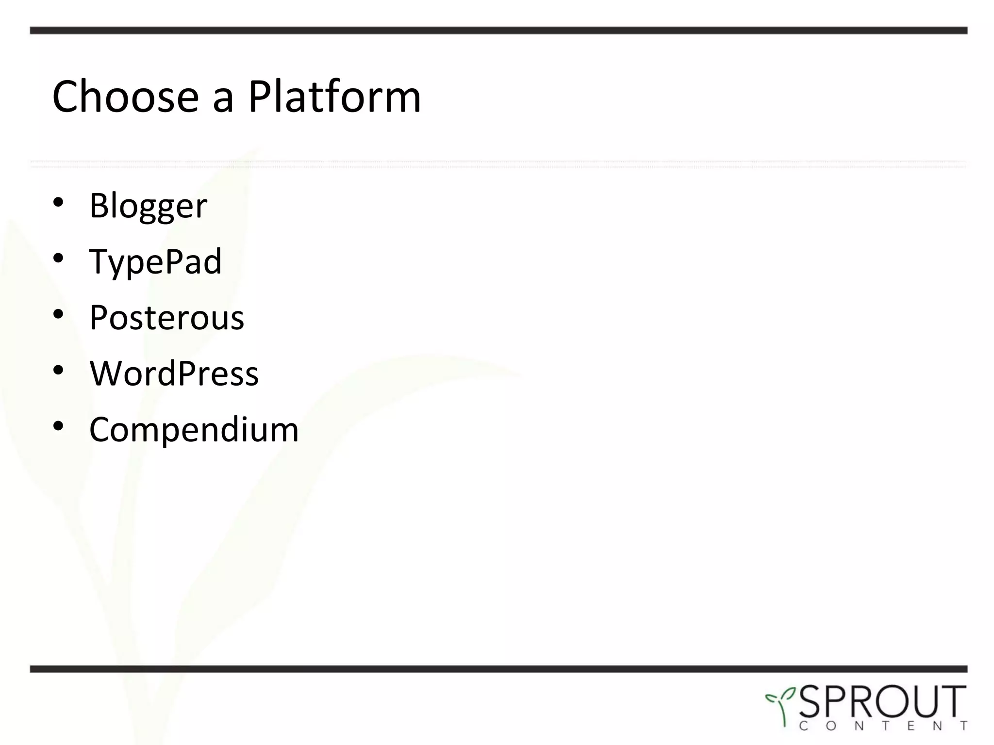 Choose a Platform Blogger TypePad Posterous WordPress Compendium 