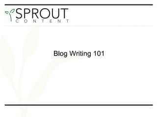 Blog Writing 101 