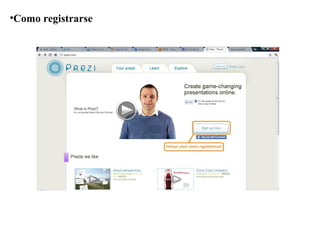 •Como registrarse
 