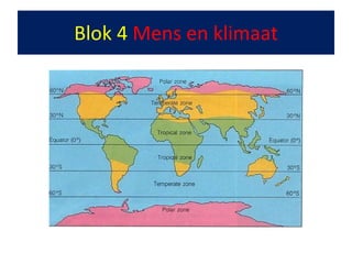 Blok 4  Mens en klimaat 