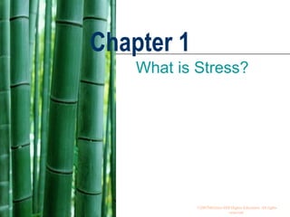 Chapter 1 What is Stress? 