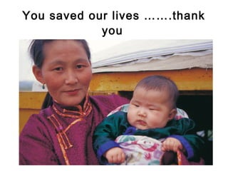 You saved our lives …….thank
you
 