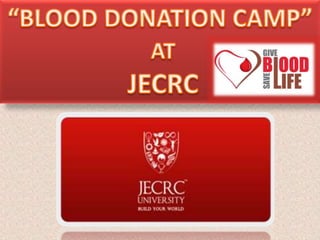 JECRC organized an Annual "Blood Donation Camp" at JECRC Foundation.