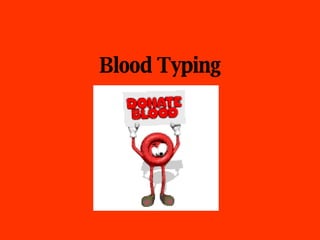 Blood Typing 