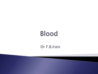 Dr F.B.Irani
 