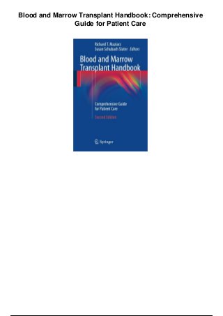 Blood and Marrow Transplant Handbook: Comprehensive
Guide for Patient Care
 