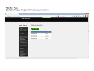 Place Side Page:
Description: This page show place information(state, city, location)
 