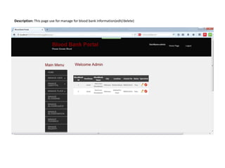 Description: This page use for manage for blood bank information(edit/delete)
 