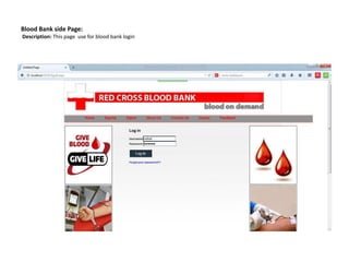 Blood Bank side Page:
Description: This page use for blood bank login
 