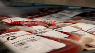 Donor Screening
 