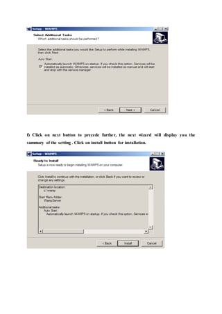 f) Click on next button to precede further, the next wizard will display you the
summary of the setting . Click on install button for installation.
 