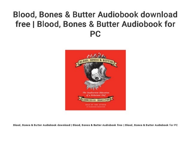 blood bones butter