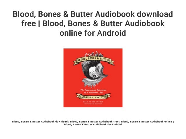 blood bones butter
