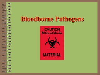 Bloodborne Pathogens 