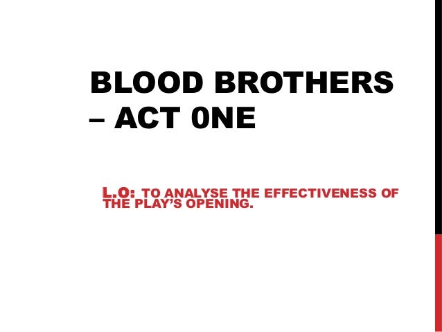 Blood Brothers Act One