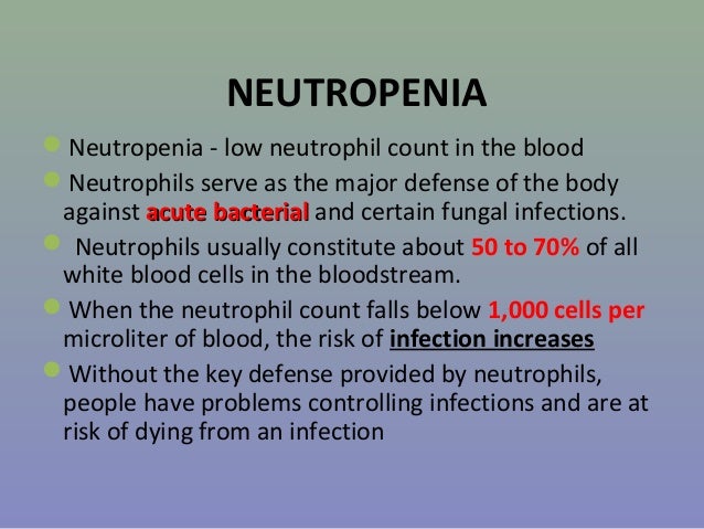 What is the significance of a low neutrophil count?