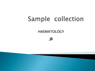 HAEMATOLOGY
JB
 