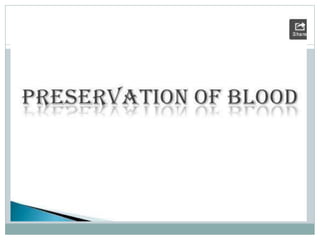 Blood collection and presevation