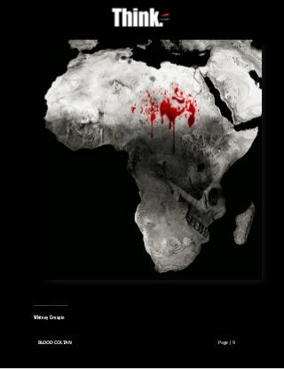 BLOOD COLTAN Page | 9
………………………………..
Whitney Grespin
 