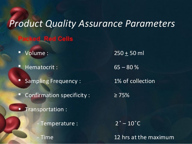 Blood component &amp; its QC