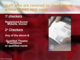 1st checkers
Registered Nurse/
 Midwife, Doctor

2nd Checkers
Any of the above &

Qualified Theatre
  Practitioner
or qualified nurse
 