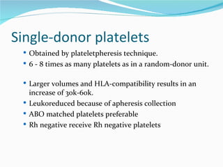 Blood components preparation and therapeutic uses final | PPT