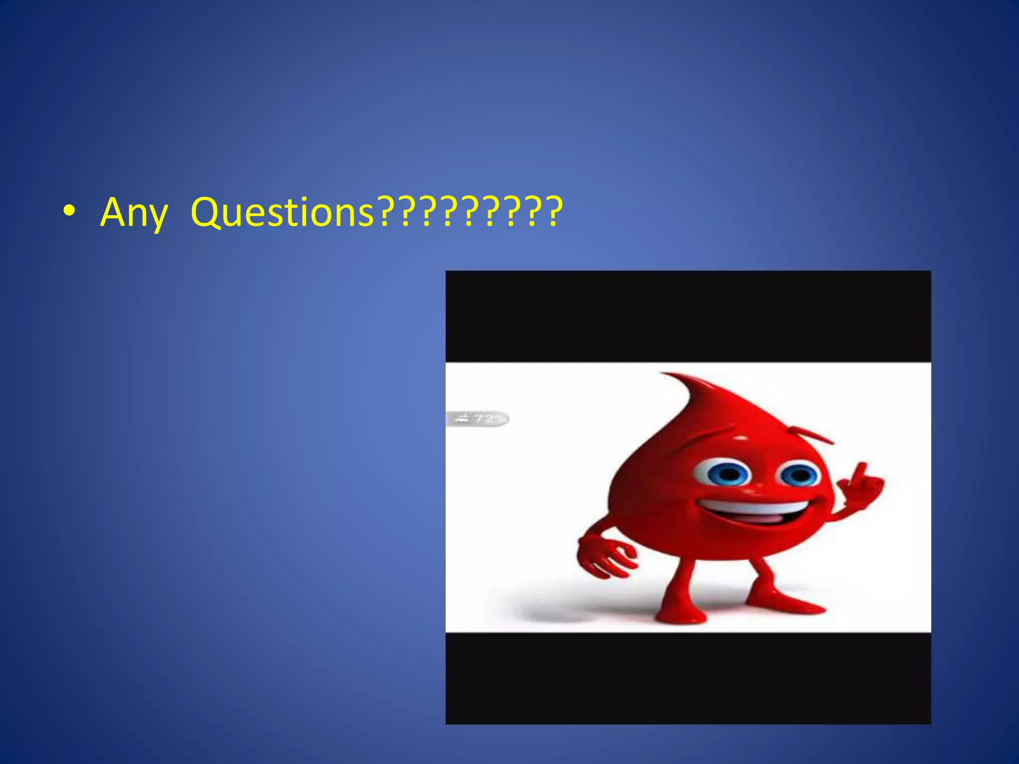 • Any Questions?????????
 