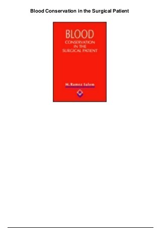 Blood Conservation in the Surgical Patient
 