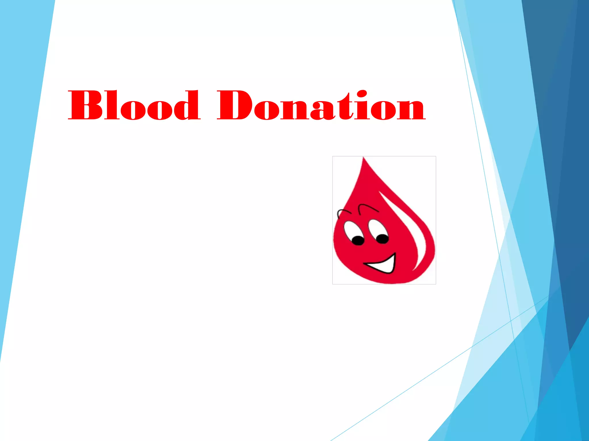 Blood Donation
 