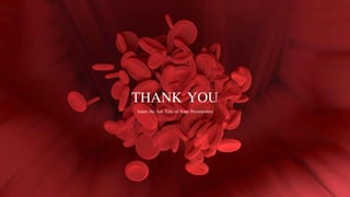 THANK YOUInsert the Sub Title of Your Presentation
 