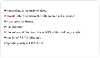 Blood forming organs and Hematopoiesis.ppt