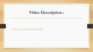 Video Description :
• https://youtu.be/rMMpeLLgdgY
 