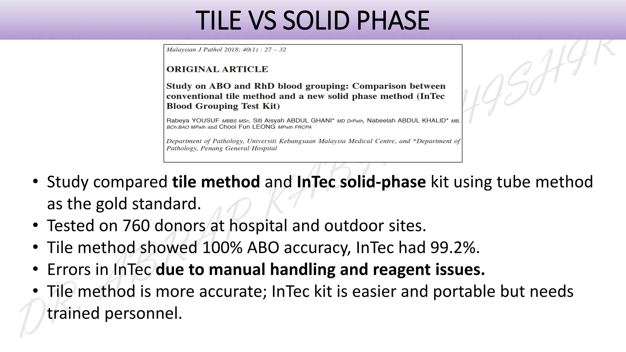 • Study compared tile method and InTec solid-phase kit using tube method
as the gold standard.
• Tested on 760 donors at hospital and outdoor sites.
• Tile method showed 100% ABO accuracy, InTec had 99.2%.
• Errors in InTec due to manual handling and reagent issues.
• Tile method is more accurate; InTec kit is easier and portable but needs
trained personnel.
TILE VS SOLID PHASE
 