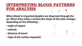 Blood Pattern Simulation Blood pattern analysis | PPTX