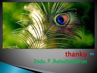Indu.P.Balachandran
thanku
 