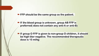 BLOOD PRODUCTS and transfusion in ICU.pptx