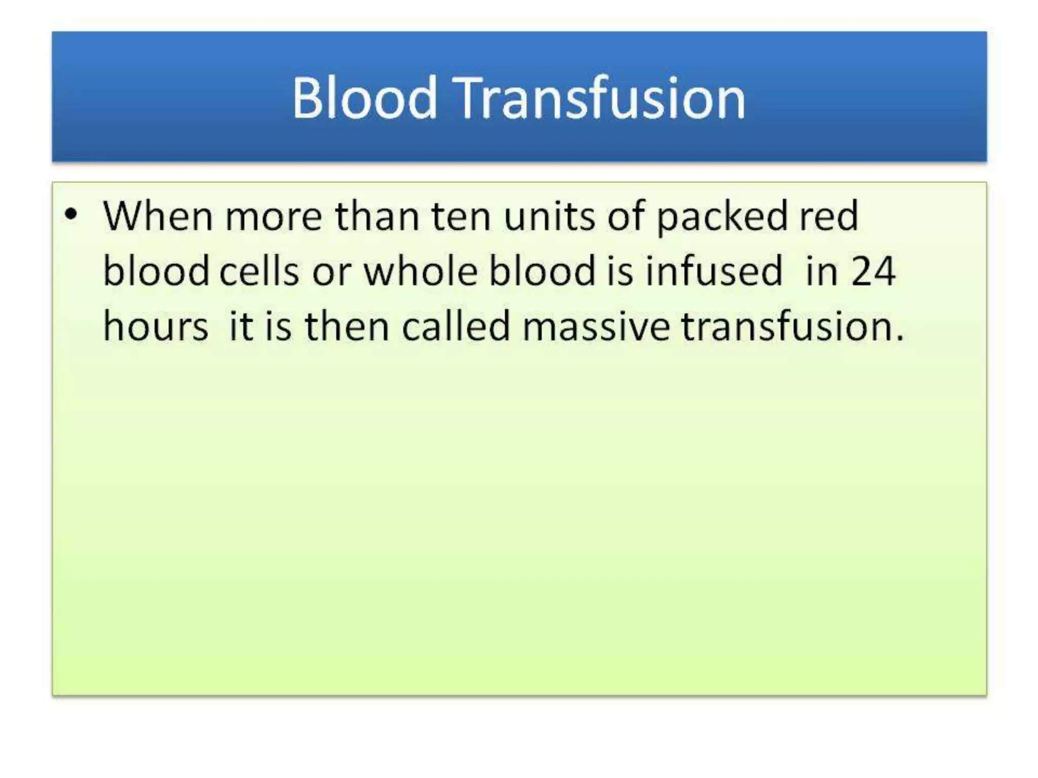BLOOD PRODUCTS & BLOOD TRANSFUSION BY DR BASHIR AHMED DAR ASSOCIATE PROFESSOR MEDICINE SOPORE KASHMIR