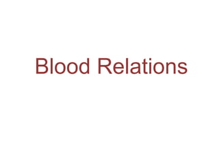 Blood Relations
 