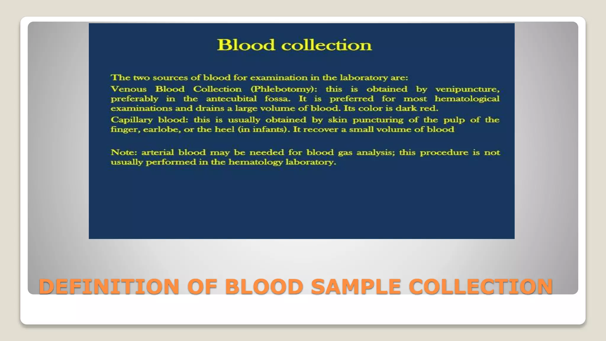DEFINITION OF BLOOD SAMPLE COLLECTION
 