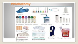 Phlebotomy
 
