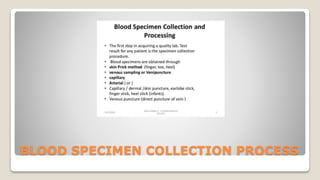 BLOOD SPECIMEN COLLECTION PROCESS
 