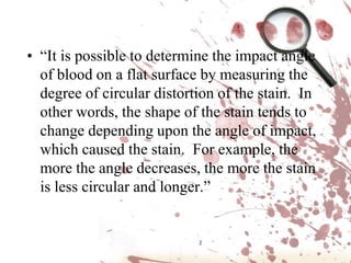 Herbert Leon MacDonellLeading authority on bloodstain interpretationTips for investigators