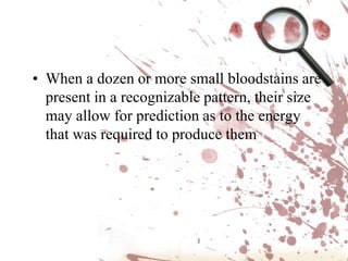 A few blood stains do not make a patternDraw conclusions with reservations and/or qualificationsIt is ok to admit that there is insufficient evidence to draw a conclusion from BPANo opinion is better than an incorrect, forced opinion