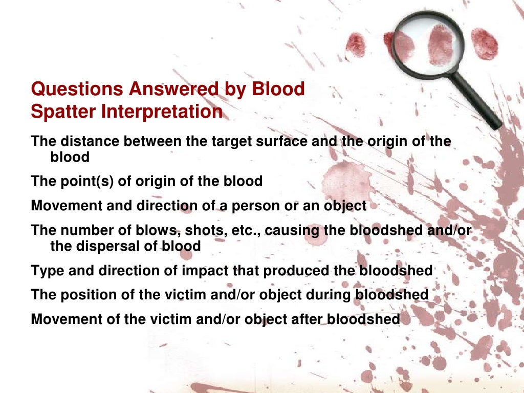 Blood spatter analysis ppt